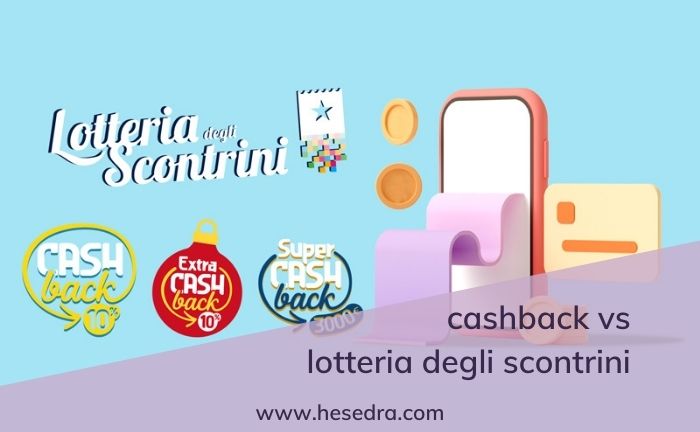 Cashback vs lotteria degli scontrini